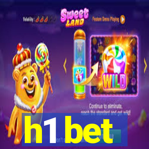 h1 bet